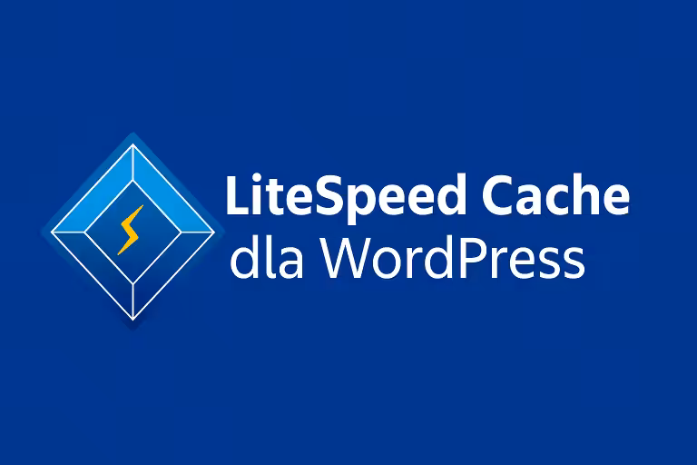 LiteSpeed Cache dla WordPress: Kompleksowy przewodnik po najpotężniejszym pluginie do optymalizacji