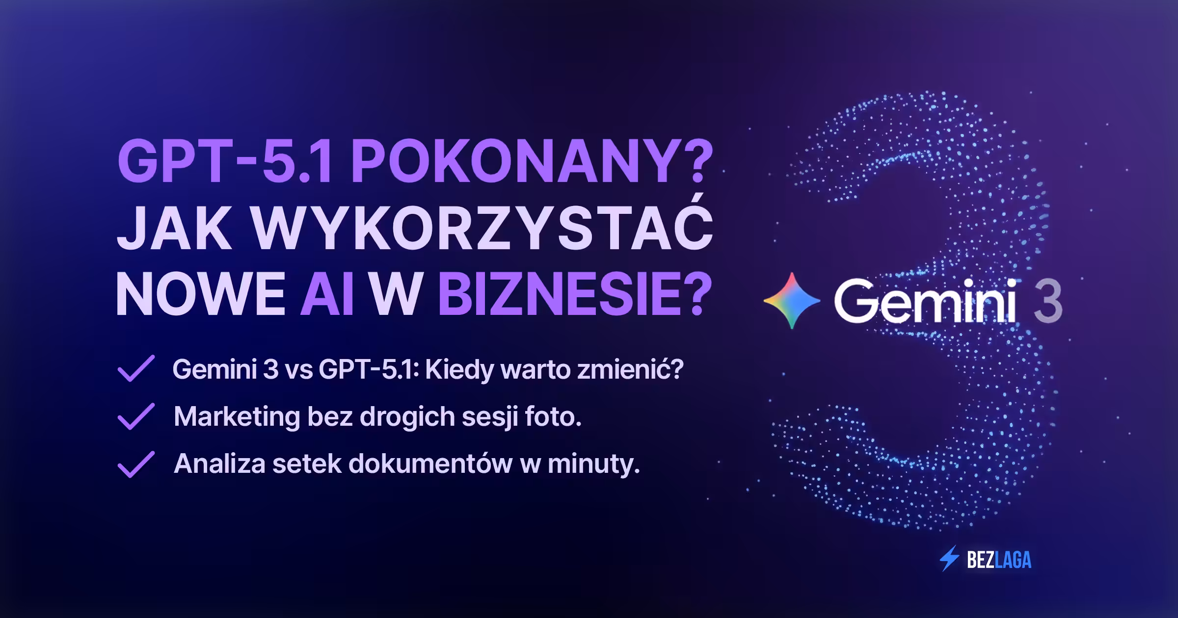 Gemini 3 Pro i Nano Banana Pro – rewolucja Google w sztucznej inteligencji dla biznesu
